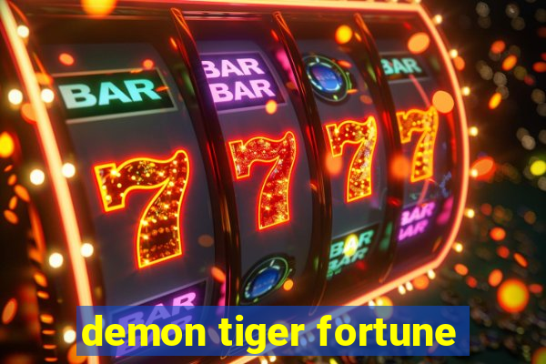 demon tiger fortune